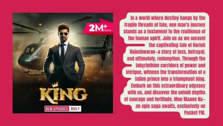 Pocket FM Audio Series ‘ King’ : Listen The Full Story