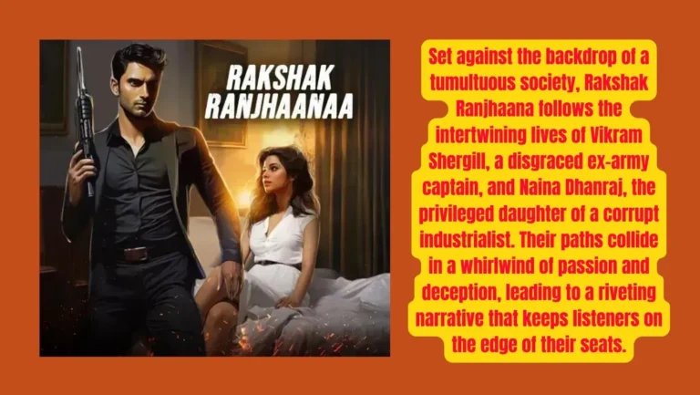 Rakshak Ranjhaana on Pocket FM : Listen The Full Story