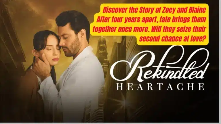 Rekindled Heartache Book Full Story | Episode 1-10 | English