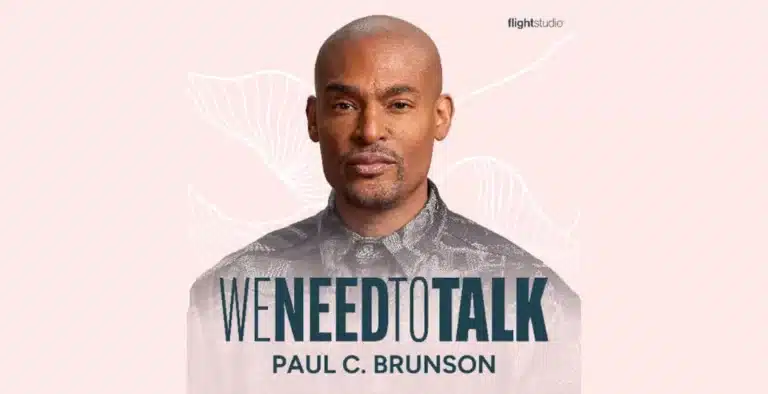 Paul C. Brunson Launches “We Need To Talk” Podcast – Transforming Relationships