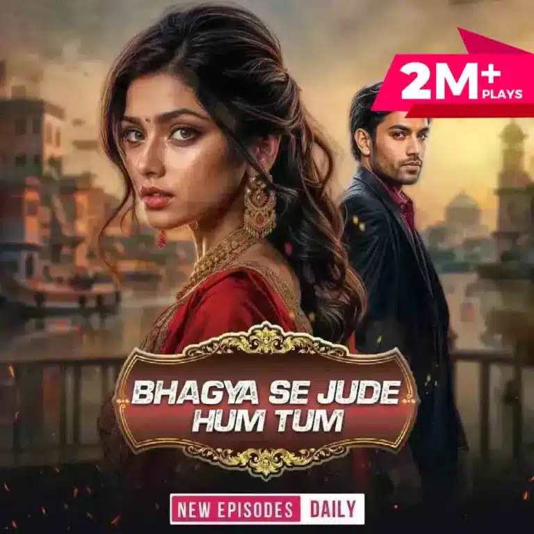 Pocket FM Audio Series “Bhagya Se Jude Hum Tum” : Listen The Full Story