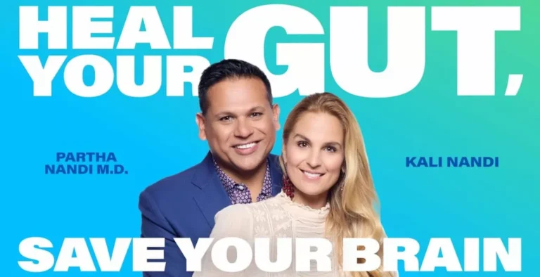 New Podcast “Heal Your Gut, Save Your Brain” by Dr. Partha Nandi and Kali Nandi