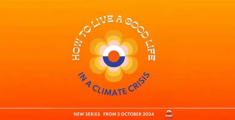 Outrage + Optimism Launches Mini-Series: How To Live A Good Life in a Climate Crisis