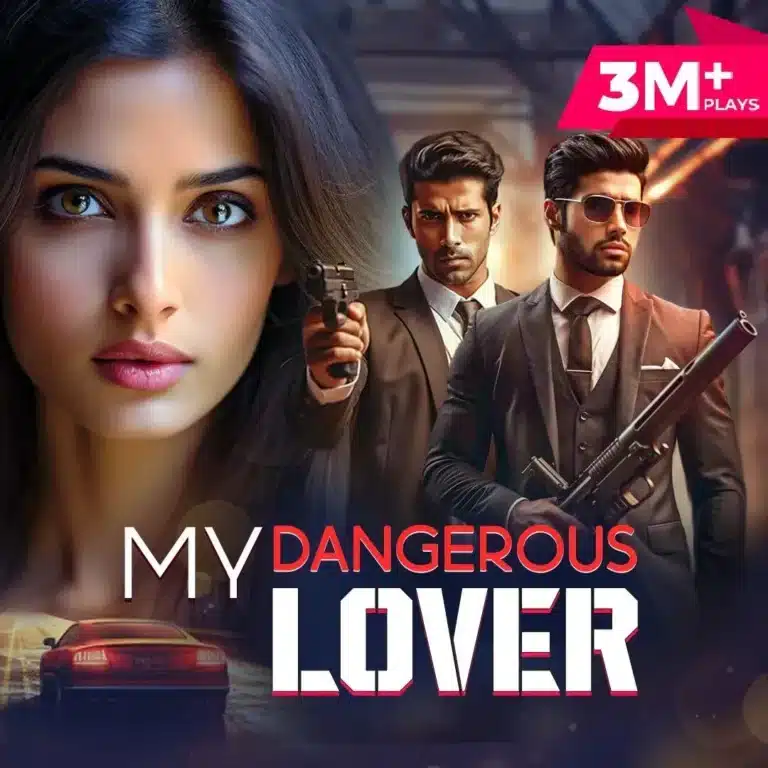 Pocket FM Audio Series “My Dangerous Lover” : Listen The Full Story