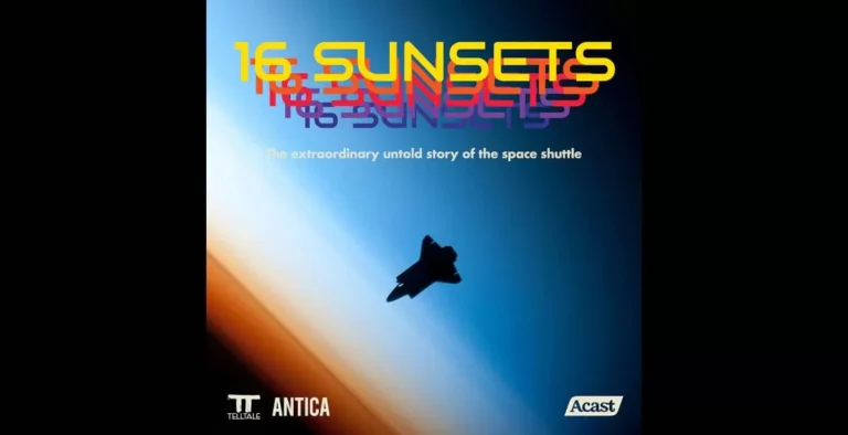 Discover NASA’s Space Shuttle Legacy: The New Podcast Series “16 Sunsets”