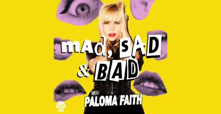 Paloma Faith Launches Mad, Sad & Bad Podcast: Guests Include Alan Carr, Mel B, and More