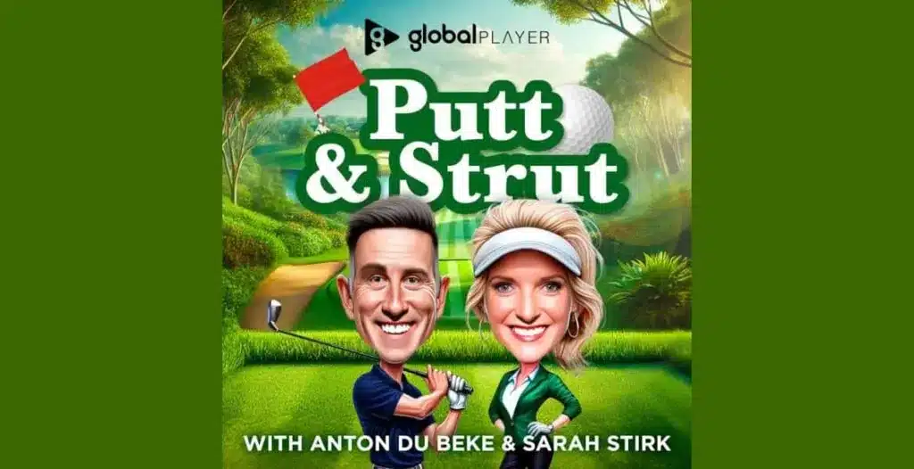 Anton Du Beke and Sarah Stirk hosting Putt & Strut podcast – a new entertaining golf show with celebrity guests and expert insights