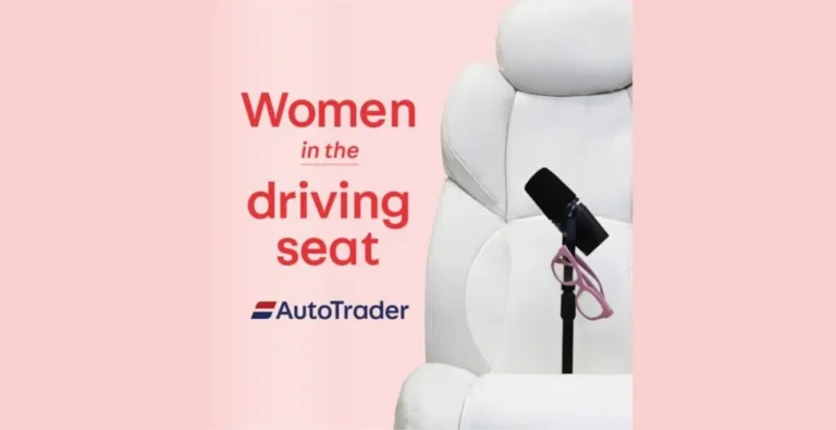 Women in the Driving Seat Podcast | Auto Trader Empowers Women in Motoring