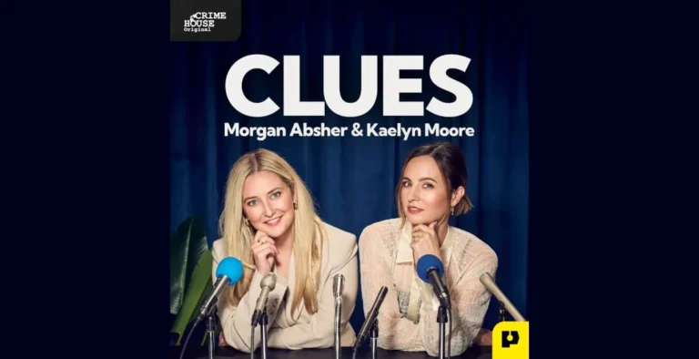 Clues – The New True Crime Podcast by PAVE Studios | Investigating Infamous Crimes