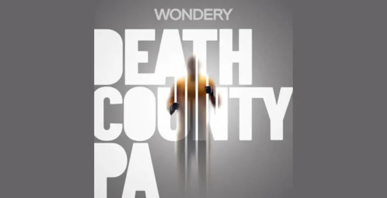 “Death County, PA” Podcast Uncovers Inmate Deaths and Corruption at Dauphin County Prison