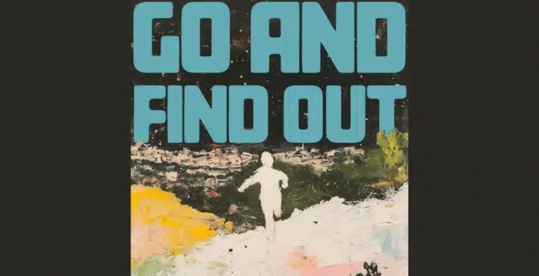 Go and Find Out: A Transformative Hitchhiking Journey of Self-Discovery