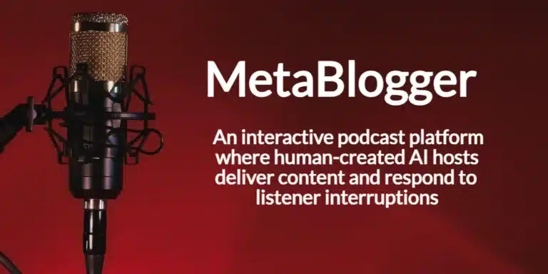 MetaBlogger: Revolutionizing Podcasting with Interactive AI Hosts