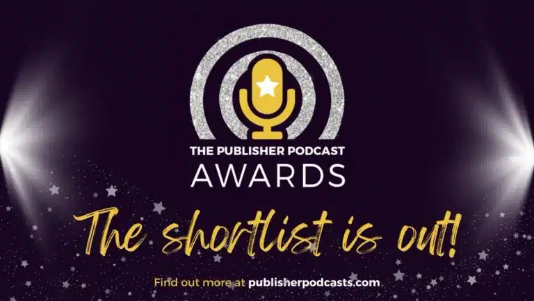 Publisher Podcast Awards 2025 Shortlist Revealed – Full List of Finalists Across All Categories