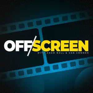 Cover Image of Van Connor and Adam Ball's OffScreen podcast