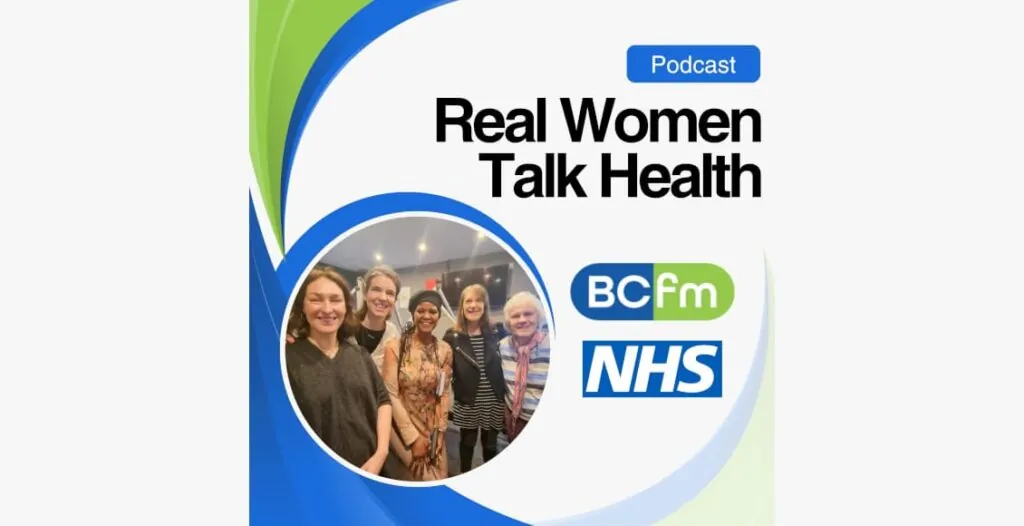 the Real Women Talk Health podcast series on BCfm Radio