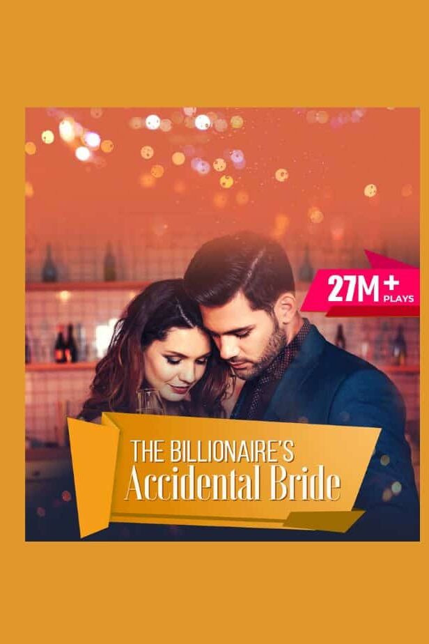The Billionaire's Accidental Bride Pocket fm