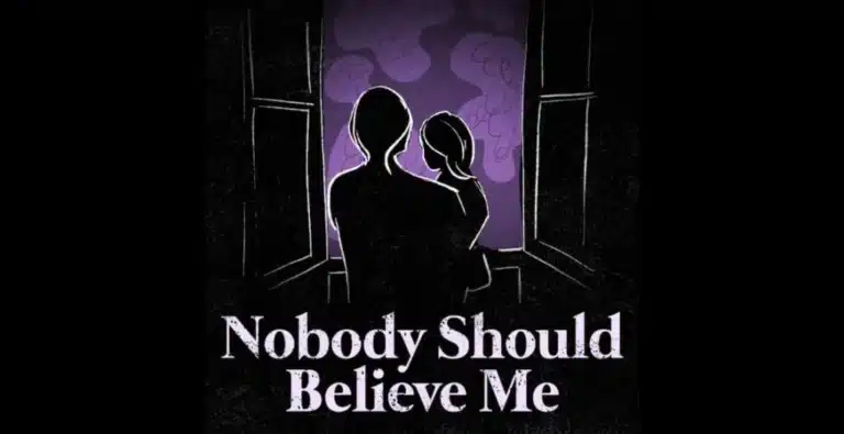 Nobody Should Believe Me Podcast Season 6 Reveals Hidden Family Crimes in Rare Disease Community