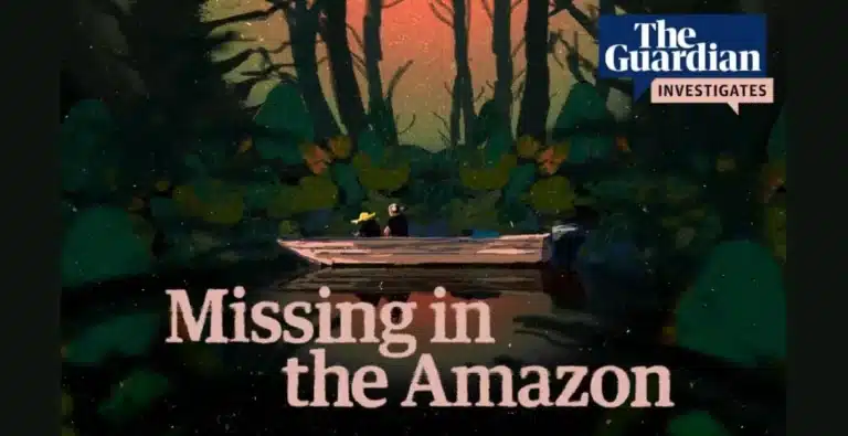 Missing in the Amazon: The Guardian’s Investigative Podcast on Dom Phillips and Bruno Pereira