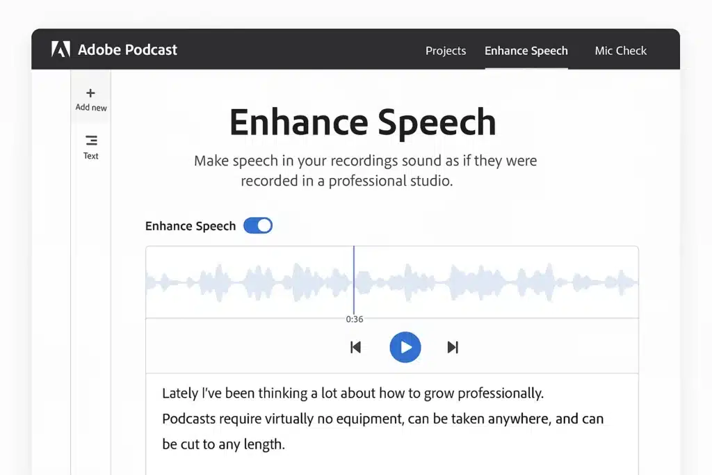 Dashboard of Adobe Podcast showing Enhance Speech tool interface with waveforms and text transcript.