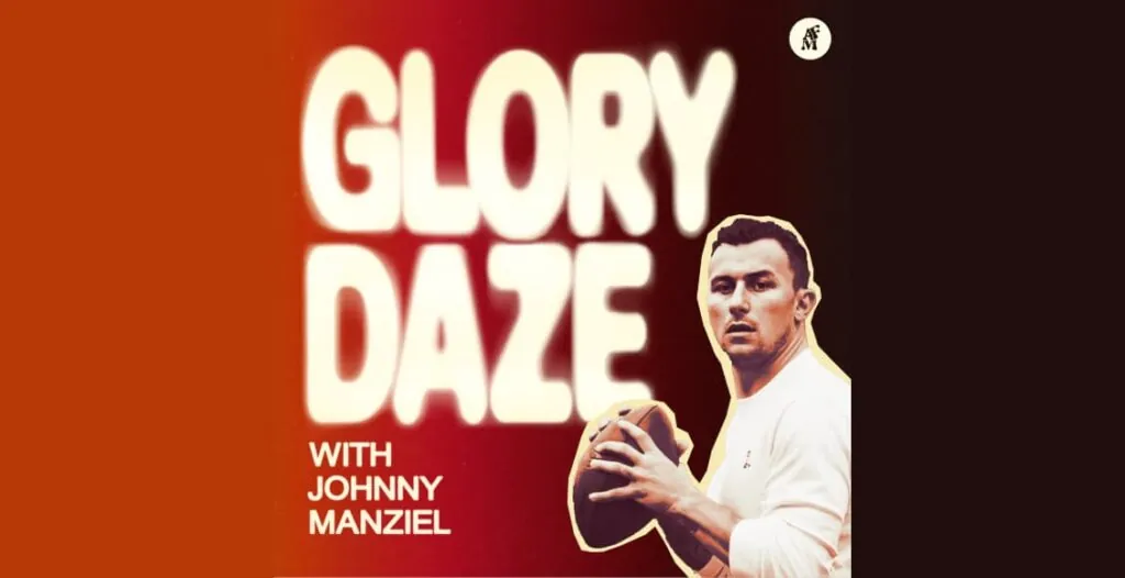 Podcast cover art of Glory Daze with Johnny Manziel – featuring bold retro visuals and the host in a candid pose, symbolizing the blend of nostalgia and authenticity in the podcast.