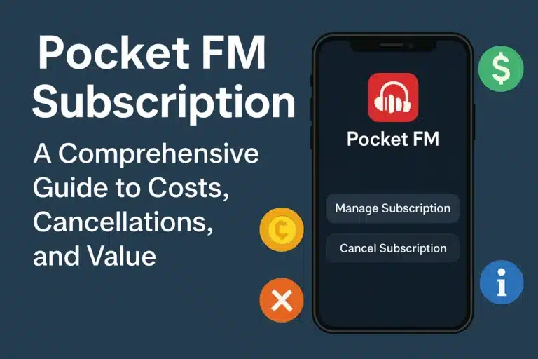How to Cancel Pocket FM Subscription & Understand Its Pricing