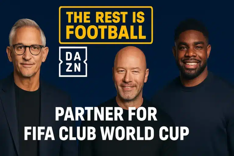 The Rest Is Football & DAZN Partner to Transform FIFA Club World Cup 2025 Coverage