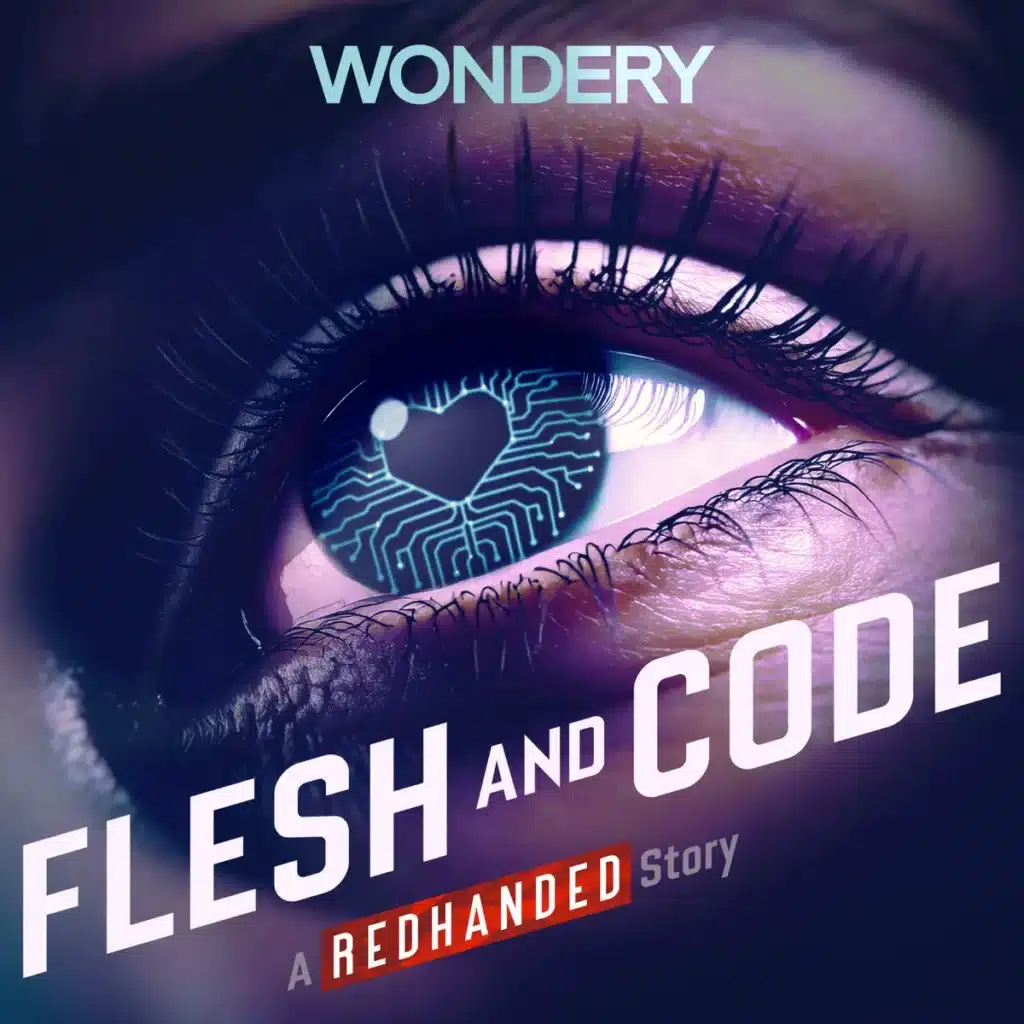 Podcast cover art for Wondery’s Flesh and Code series featuring a digital female face split with code lines, symbolizing the convergence of human emotion and artificial intelligence.