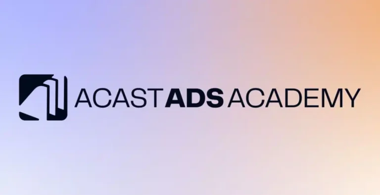 Acast Launches Free Global Ads Academy with Certification for Podcast Advertising
