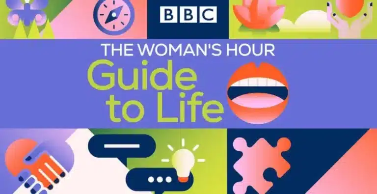 BBC Radio 4 Launches The Woman’s Hour Guide to Life Podcast | BBC Sounds