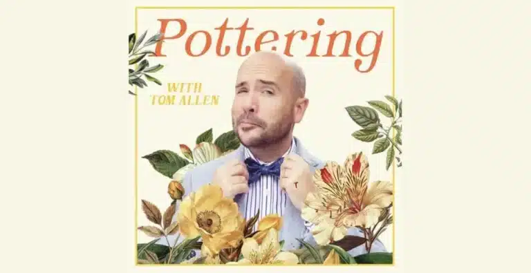 Tom Allen Launches “Pottering” – New Podcast & YouTube Series for Garden and Comedy Lovers