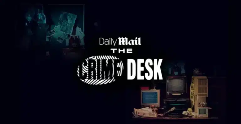 Daily Mail Launches The Crime Desk | Global Hub for True Crime Fans