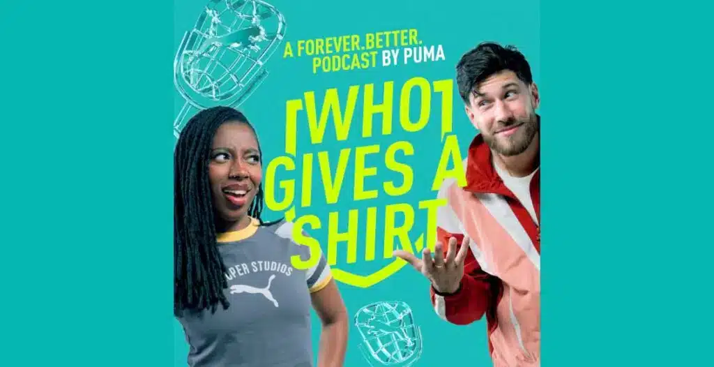 Podcast Cover Of Hosts Jack Fowler and Kimberley Cumberbatch presenting PUMA’s Who Gives A Shirt podcast