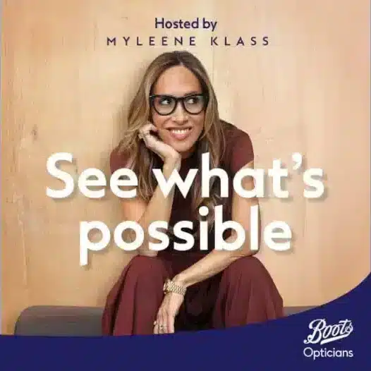 Podcast cover art for Myleene Klass hosting Boots Opticians’ podcast See What’s Possible