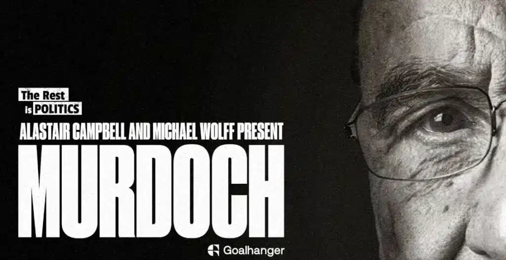 “Podcast cover art for The Rest Is Politics: Murdoch mini-series featuring Rupert Murdoch portrait with hosts Alastair Campbell and Michael Wolff.