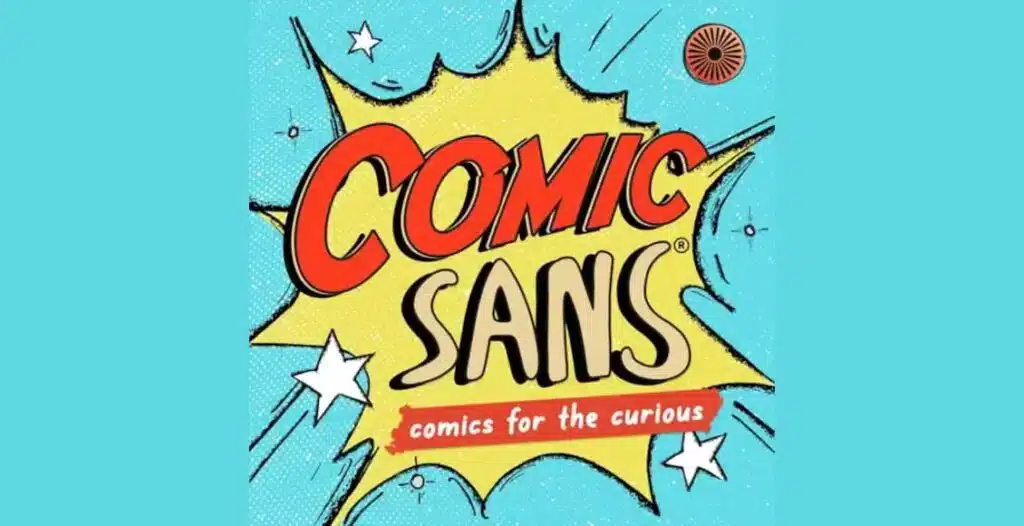 Podcast cover art of Comic Sans Podcast