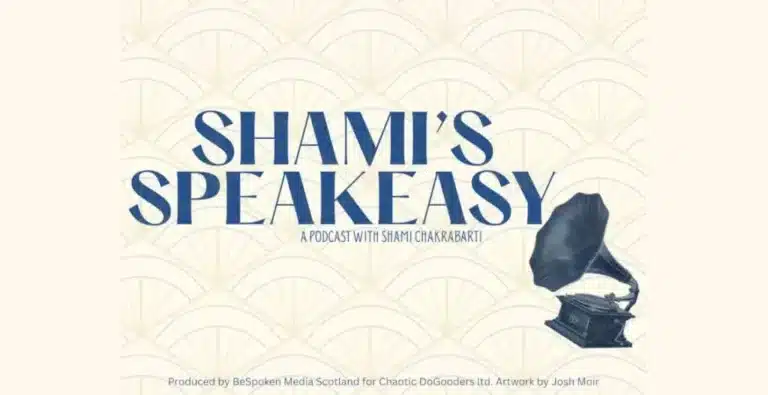 Shami Chakrabarti Launches “Shami’s Speakeasy” Podcast | Honest Conversations for Divided Times