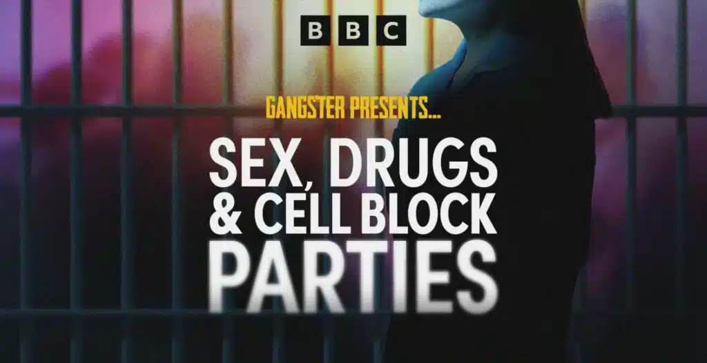 BBC Radio 5 Live Gangster Podcast cover with host Amber Haque and prison background – Sex, Drugs & Cell Block Parties