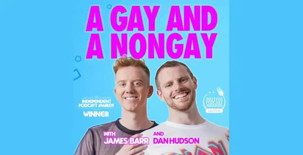 James Barr and Dan Hudson from A Gay and A NonGay podcast smiling together in studio
