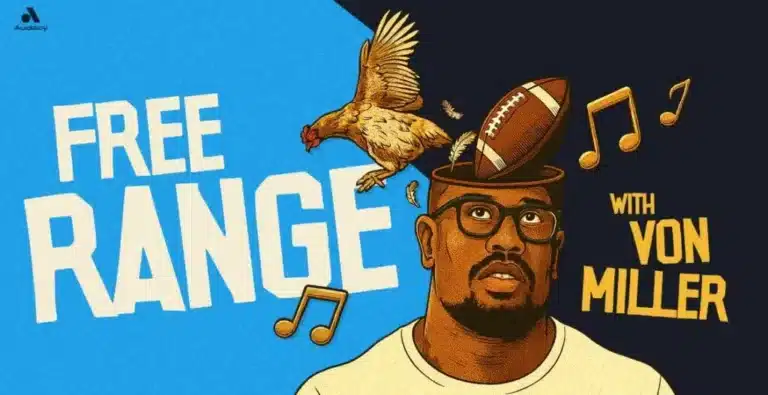 Free Range Podcast: Von Miller Partners With Audacy for New Sports & Culture Show