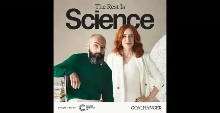 The Rest Is Science Podcast Launches: Hannah Fry & Michael Stevens Join Goalhanger for a Video-First Science Show