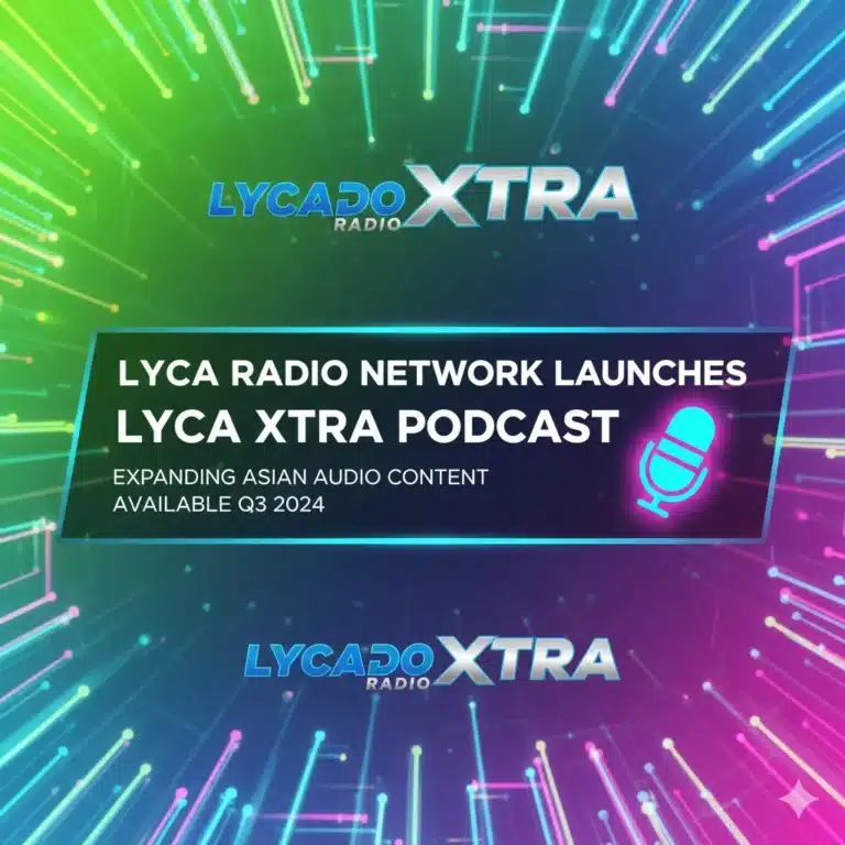 Lyca Xtra Podcast Launches in 2026 | British Asian Voices on Lyca Radio