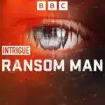 BBC Radio 4 Podcast Reveals Chilling Psychotherapy Hack | Intrigue: Ransom Man