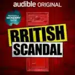 British Scandal Podcast: Audible Explores the Post Office Horizon Miscarriage of Justice