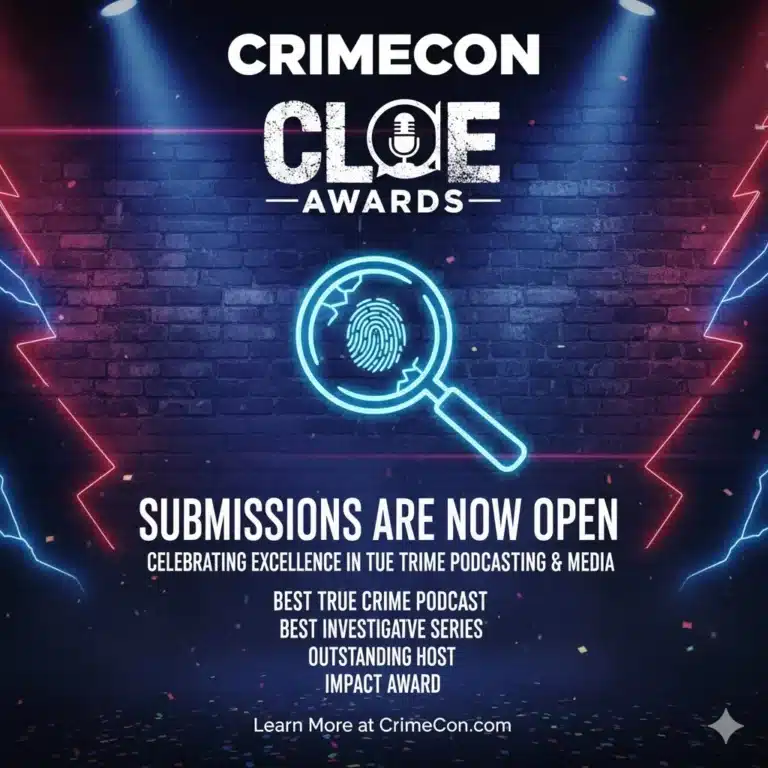 CrimeCon Opens 2026 CLUE Awards Submissions for Best True Crime Podcasts & Media