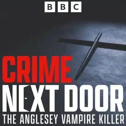 BBC Sounds app displaying The Anglesey Vampire Killer podcast