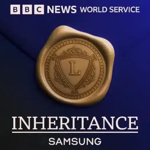 BBC World Service Launches ‘Inheritance: Samsung’ Podcast Exploring Corporate Dynasty and Political Scandal