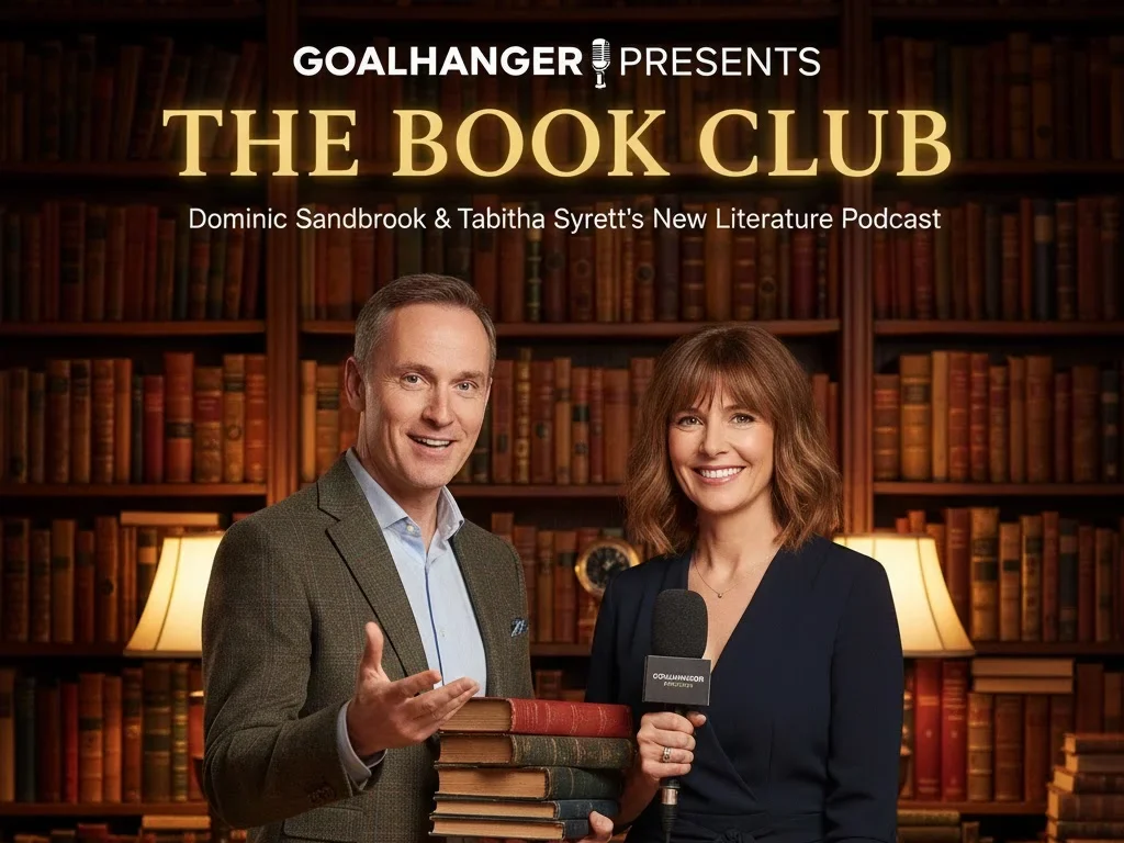 Dominic Sandbrook and Tabitha Syrett announce new Goalhanger literature podcast The Book Club