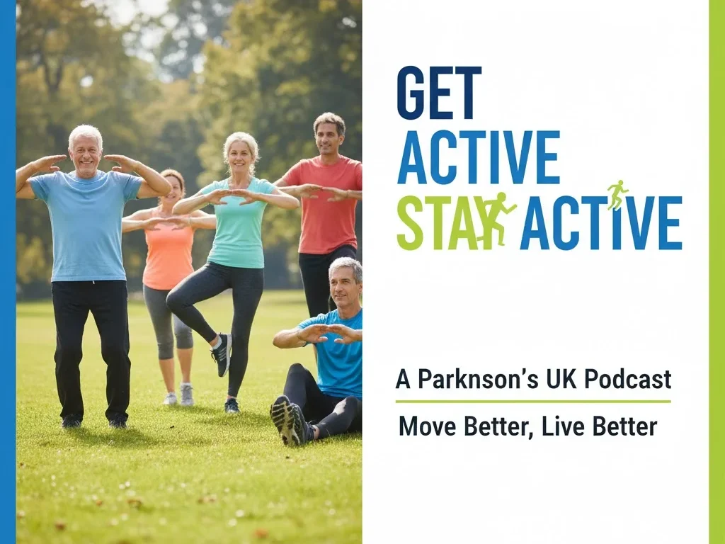 Get Active Stay Active podcast launched by Parkinson’s UK to support physical activity for people living with Parkinson’s