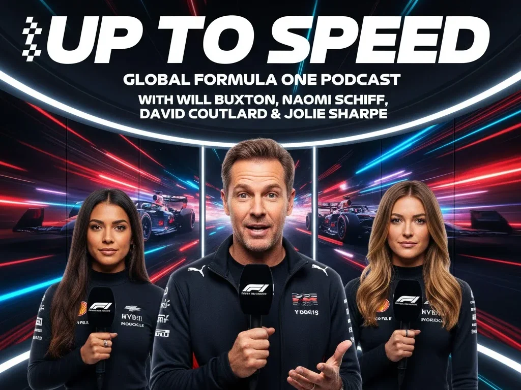 Global launches Up To Speed Formula One podcast featuring Will Buxton Naomi Schiff David Coulthard and Jolie Sharpe