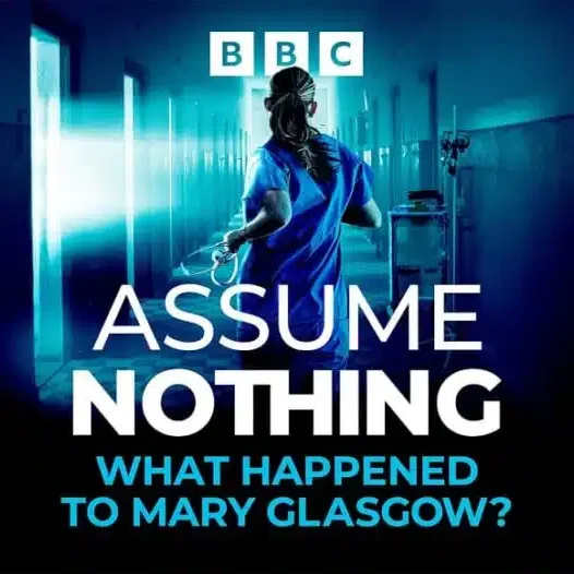 BBC Podcast Reopens 1991 Myster- What Happened to Mary Glasgow at Stradreagh Hospital